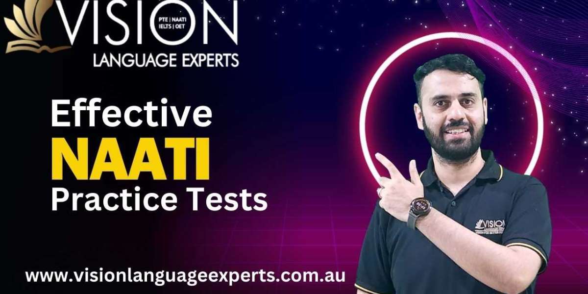 Effective NAATI Practice Tests to Boost Your Translation Skills at Vision Language Experts