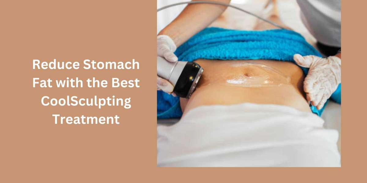 Reduce Stomach Fat with the Best CoolSculpting Treatment