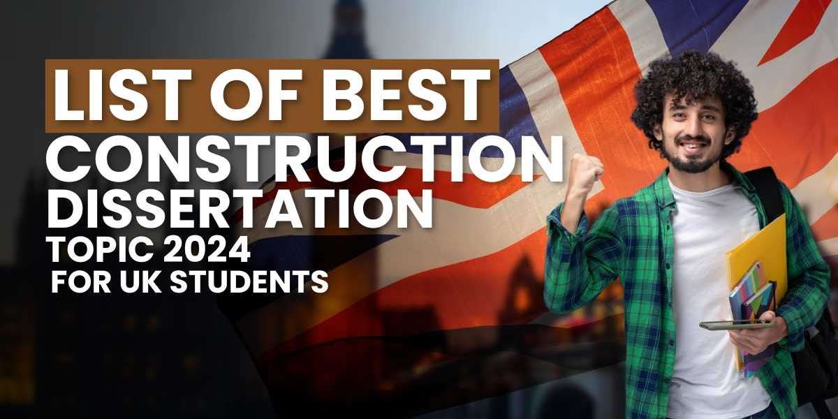 Innovations in Construction Education: Dissertation Ideas for 2024